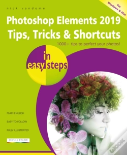 Capa do artigo Photoshop Elements 2019 Tips, Tricks & Shortcuts In Easy Steps
