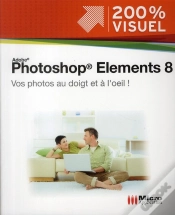 Capa do artigo Photoshop Elements 8 ; Vos Photos Au Doigt Et À L