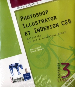 Capa do artigo Photoshop, Illustrator Et Indesign Cs6 - Coffret De 3 Livres : Maitrisez La Suite Graphique Adobe -