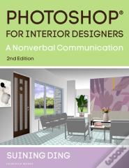 Photoshopâ® For Interior Designers