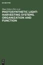 Photosynthetic Light-Harvesting Systems. Organization And Function - Preview