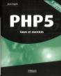 Php 5 ; Cours Et Exercices (3e Édition) - Preview
