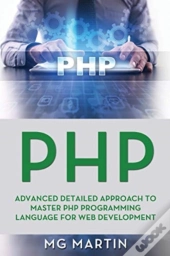 Php: Advanced Detailed Approach To Maste