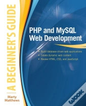 Php And Mysql Web Development: A Beginner'S Guide