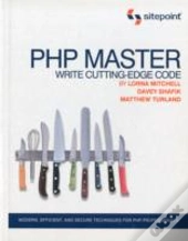 Php Master: Write Cutting Edge Code