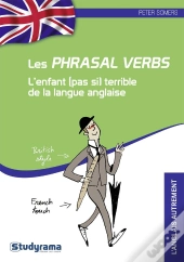 Phrasal Verbs Et Autres Verbes A Particule (Les)