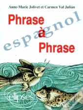 Phrase À Phrase - Espagnol