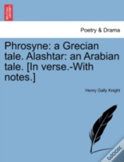 Capa do artigo Phrosyne: A Grecian Tale. Alashtar: An Arabian Tale. (In Verse.-With Notes.)