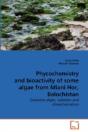 Phycochemistry And Bioactivity Of Some Algae From Miani Hor, Balochistan - Preview