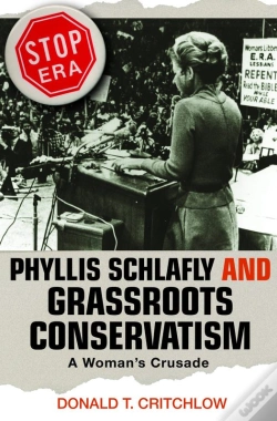 Capa do artigo Phyllis Schlafly And Grassroots Conservatism