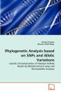 Phylogenetic Analysis Based On Snps And Allelic Variations - Preview