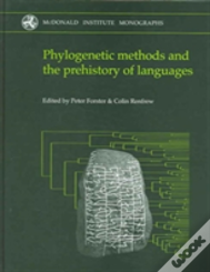 Phylogenetic Methods And The Prehistory Of Languages