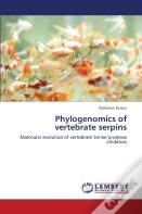 Phylogenomics Of Vertebrate Serpins
