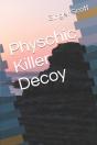 Physchic Killer Decoy - Preview
