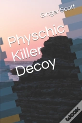 Physchic Killer Decoy