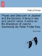 Physic And Delusion! Or Jezebel And The - Preview