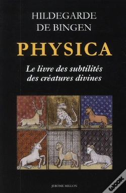 Capa do artigo Physica, Le Livre Des Subtilités Des Créatures Divines