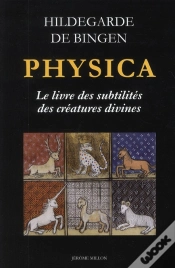 Capa do artigo Physica, Le Livre Des Subtilités Des Créatures Divines