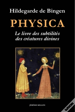 Capa do artigo Physica - Livre des subtilités des créatures divines