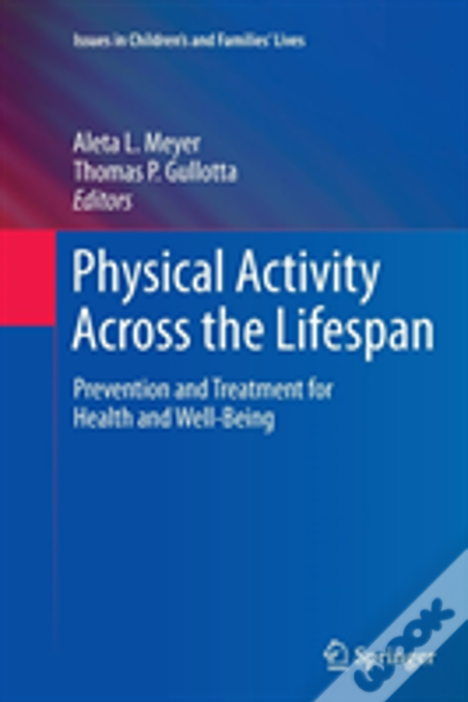 Physical Activity Across The Lifespan