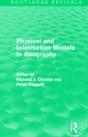 Physical And Information Models In Geography (Routledge Revivals) - Preview