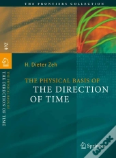 Physical Basis Of The Direction Of Time