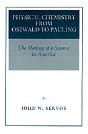 Physical Chemistry From Ostwald To Pauling - Preview
