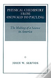 Capa do artigo Physical Chemistry From Ostwald To Pauling