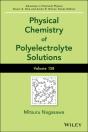 Physical Chemistry Of Polyelectrolyte Solutions, Volume 158 - Preview