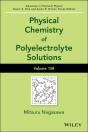 Physical Chemistry Of Polyelectrolyte Solutions, Volume 158 - Preview