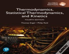 Physical Chemistry: Thermodynamics, Statistical Thermodynamics, And Kinetics, Global Edition