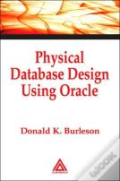 Physical Database Design Using Oracle