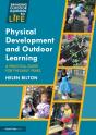 Physical Development And Outdoor Learning - Preview