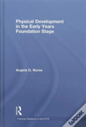 Physical Development In The Early Years Foundation Stage