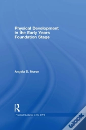Physical Development In The Early Years Foundation Stage