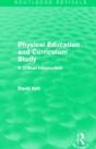 Physical Education And Curriculum Study (Routledge Revivals) - Preview