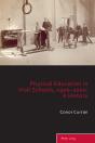 Physical Education In Irish Schools, 1900-2000: A History - Preview