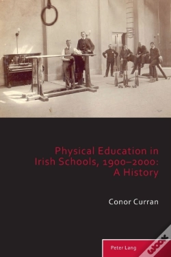 Capa do artigo Physical Education In Irish Schools, 1900-2000: A History