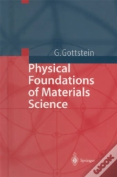 Physical Foundations Of Materials Science