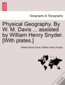 Capa do artigo Physical Geography. By W. M. Davis ... Assisted By William Henry Snyder. (With Plates.)