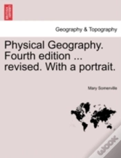 Capa do artigo Physical Geography. Fourth Edition ... Revised. With A Portrait.