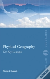 Physical Geography: The Key Concepts