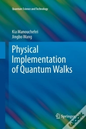 Physical Implementation Of Quantum Walks
