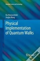 Physical Implementation Of Quantum Walks