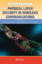 Physical Layer Security In Wireless Communications - Preview