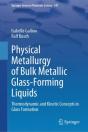 Physical Metallurgy Of Bulk Metallic Glass-Forming Liquids - Preview