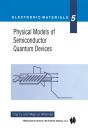 Physical Models Of Semiconductor Quantum Devices - Preview