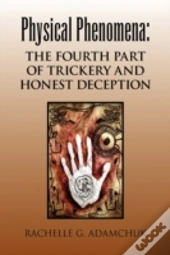 Physical Phenomena: The Fourth Part Of T