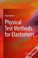 Physical Test Methods For Elastomers