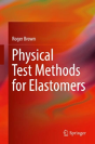 Physical Test Methods For Elastomers - Preview
